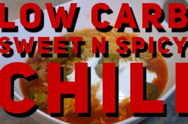 Low Carb Sweet N Spicy Chili