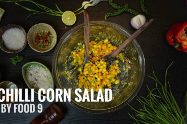 Quick & Delicious Chili Corn Salad I Super Healthy and Easy salad I Ready to serve in 20 minutes