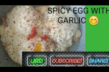Egg spicy with Garlic and chili