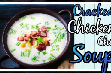Best Soup Recipe Cracked Chicken Chili | Fall & Winter Crockpot Favorite