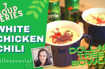 BEST WHITE CHICKEN CHILI : QUICK & EASY RECIPE : COOK WITH ME : DOLLAR TREE BOWLS : 7 SOUP SERIES