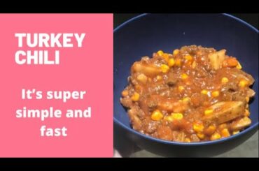 EASY CHILI RECIPE|Turkey chili 2021|30 min recipe|