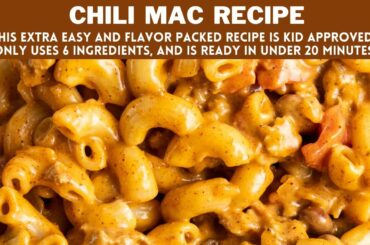 Easy Chili Mac Recipe | 6 Ingredients, 20 Minutes and Kid Approved!