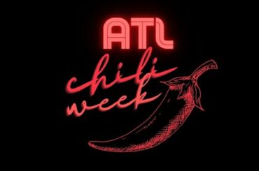 ATL Chili Week 2021 is here!
