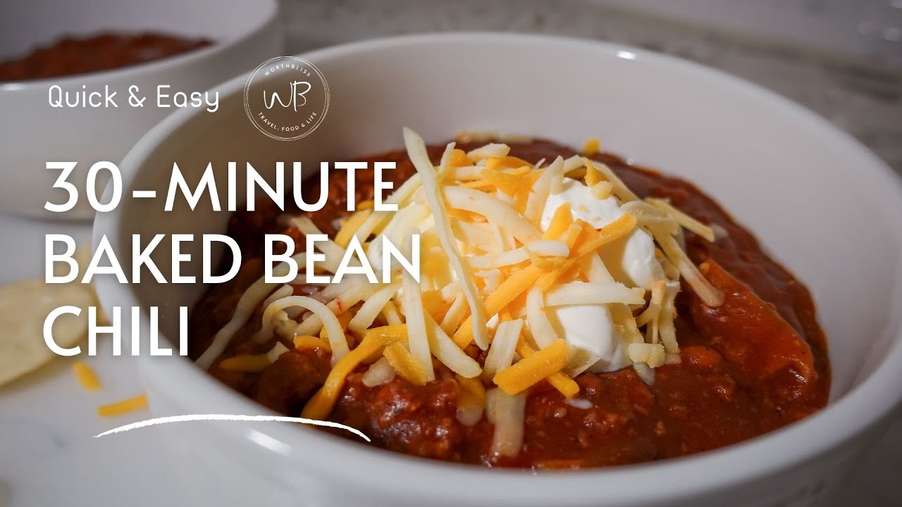 BAKED BEANS CHILI Quick & Easy WorthBliss Chili Chili