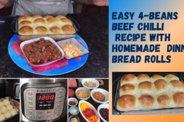 INSTANT POT FOUR- BEAN AND BEEF CHILI RECIPE WITH EASY HOMEMADE BREAD ROLLS | MY BLOOMING TV