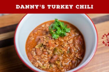 Danny's Turkey Chili