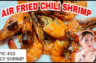 AIR FRIED SPICY SHRIMP | CHILI SHRIMP RECIPE | MAGLUTO NG HIPON GAMIT ANG AIR FRYER #spicyshrimp