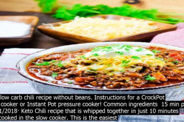 Low carb keto chili crock pot    keto chili recipe  slow cooker no bean chili slow