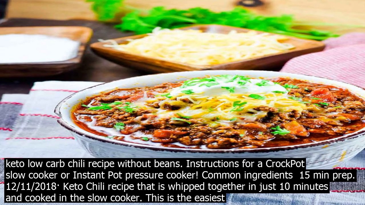 Low carb keto chili crock pot keto chili recipe slow cooker no bean