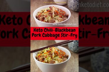 Keto Chili Blackbean Pork Cabbage Stir Fry Recipe #short
