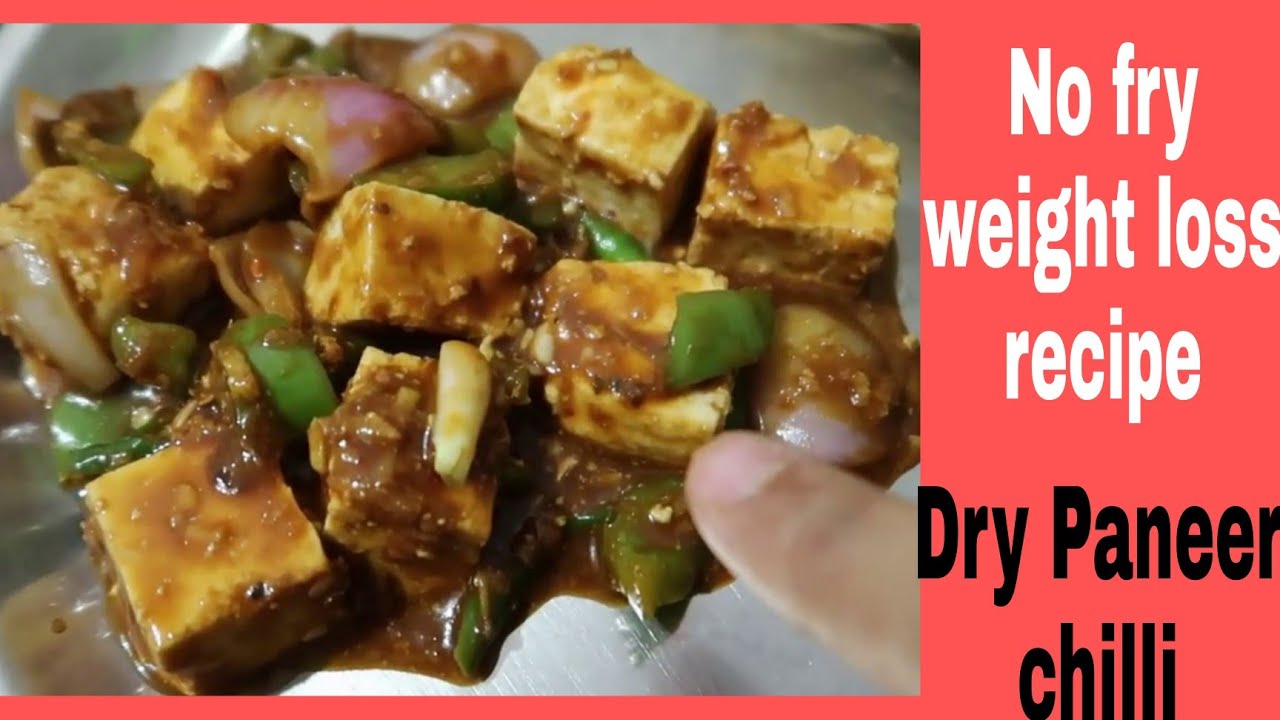 Weight loss Paneer chilli in 1 spoon oil Diet special Healthy paneer