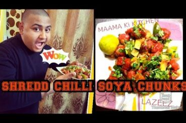 shredd chilli soya | soya chilli recipe | Easy to make Homemade chilli soya chunks | veg starters |