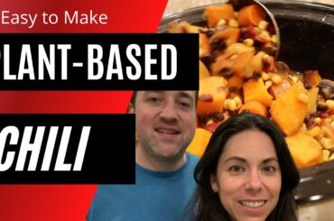 Plant-Based Chili Recipe; Easy to make plant-based chili