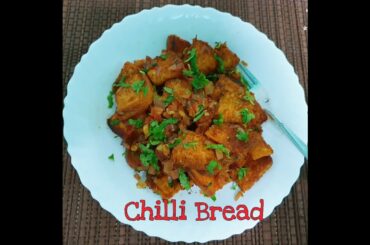 Bread Chilli Recipe