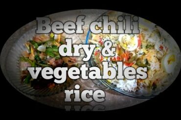 beef chili dry & vegetables rice recipe