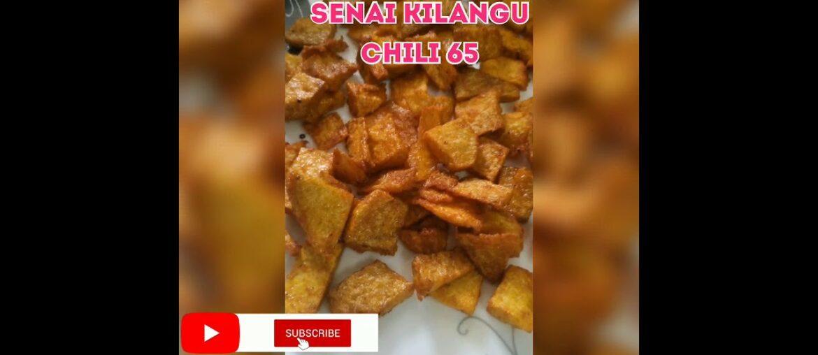 Yam chili 65/ elephant yam fry/ senai kelanu recipes