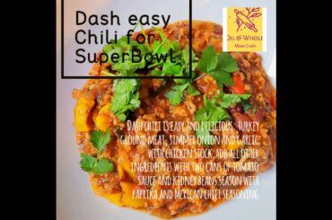 Easy Chili Recipe for SuperBowl | Dash Chili