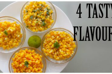 4 Tasty Sweet Corn Recipes||Butter,Cheese Chilli,Masala and Honey Sweet corn Recipe(Snacks).