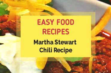 Martha Stewart Chili Recipe