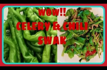 how to cook simple celery and  green chili/celery at sili paghaluin masarap