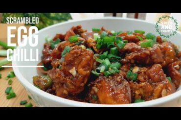 Scrambled Egg Chilli | How to make Egg Chilli Recipe | Anda Chilli Recipe