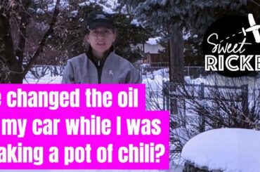 A Texas Chili Recipe, Sierra Snow, and a Valentine's Oil Change