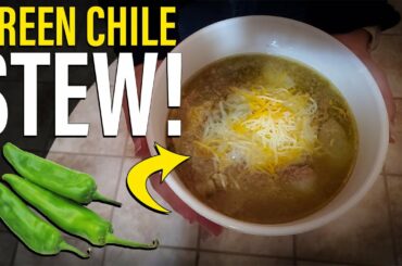 GREEN CHILE STEW Recipe!