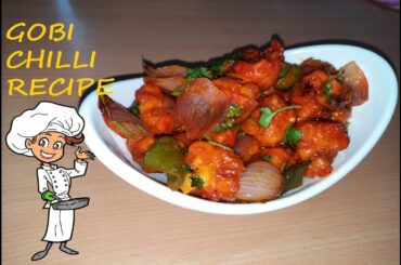 Gobi Chilli Recipe/ Chilli Gobi Homestyle