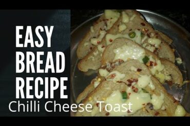 chilli cheese toast / simple and easy bread recipe
