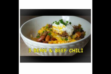 How to make a 3 Bean and Beef Chili Recipe!! Easy and Delicious!!!