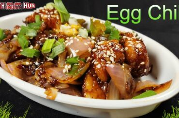 Egg Chilli Recipe/ How to Make Egg Chilli/ Egg Recipes Indian spl North Idian Hub