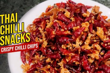 CRISPY FRIED CHILLI SNACKS | Thai Chilli Chips Recipe | The Druk Girl