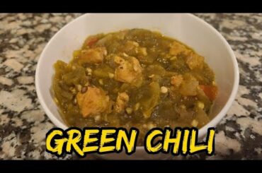 GREEN CHILI (MOM'S SUPER EASY RECIPE)