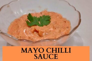 Homemade Mayo Chilli Sauce | Mayo Chilli Sauce Recipe | Kitchen n Outing Diaries