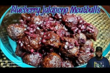 Blueberry Jalapeno Meatballs