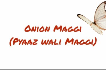 #OnionMaggi#PyaazWaliMaggi Chilli Onion Maggi..Instant recipe