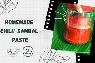 Homemade Chili Paste | AK Kitchen Halal
