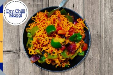 Spicy Dry Chilli Maggi |Chinese Maggi Recipe|Too Yummy|Easy Recipe|