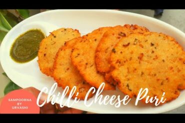 Chilli Cheese Puri | Easy Breakfast Recipe | Puri in different taste |Cheesy Puri easy and tasty