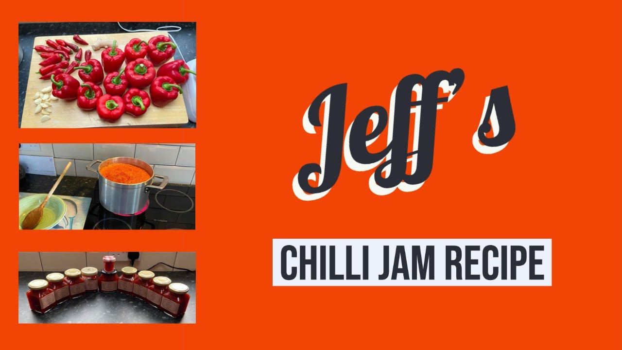 Jeff's Chilli Jam Recipe Chili Chili