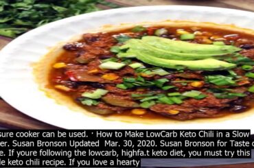 Keto turkey chili slow cooker the chili is fragrant  smoky  meaty  is super low carb and t