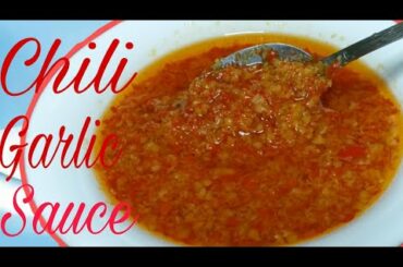 Chili Garlic Sauce || Very easy to make HOMEMADE Chili Garlic Sauce