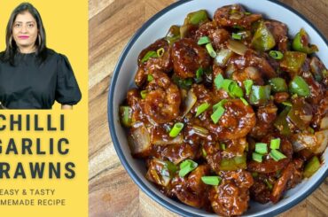 Chilli Garlic Prawn Recipe | Delicious Seafood Main / Starter Recipe Exclusive Prawn / Shrimp Recipe