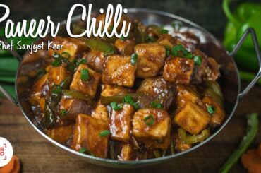 Paneer Chilli Recipe | Chef Sanjyot Keer