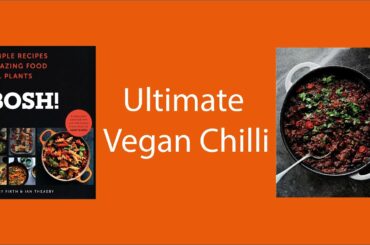 Cook With Me - Ultimate Vegan Chilli Recipe | BOSH Cookbook
