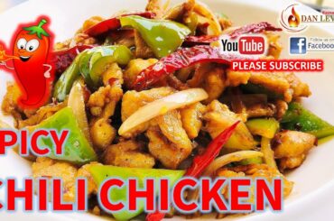 RESTAURANT-STYLE SPICY CHILI CHICKEN | CHILLI CHICKEN RECIPE | The Ultimate Chilli Chicken  Dan Levi