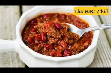 The Best Chili |  This is one of the best chili you will ever make