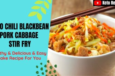 Keto Chili Blackbean Pork Cabbage Stir Fry | Keto Recipes | #shorts