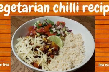 VEGETARIAN CHILLI RECIPE COOK WITH ME | LOW CALORIE | GLUTEN FREE